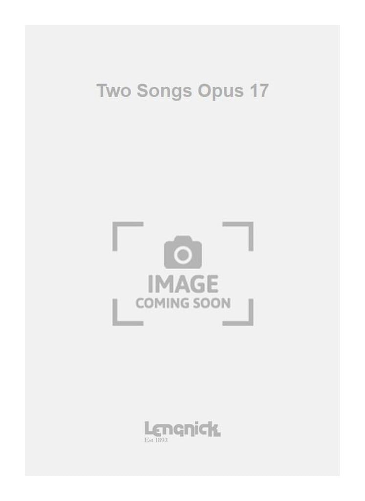 Two Songs Opus 17